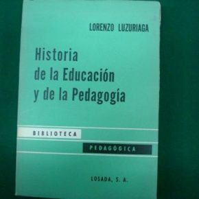 Historia de la Educaciòn y de la Pedagogìa parte II Lorenzo Luzuriaga
