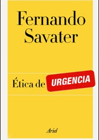 Fernando Savater- Ética de Urgencia